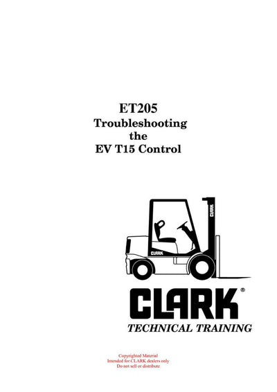 Clark ET-205 Forklift Troubleshooting the EV T15 Control Technical Training Manual - PDF Download