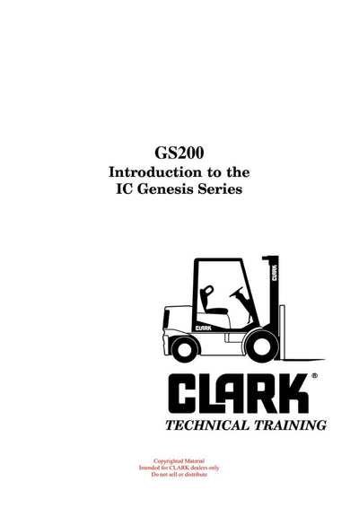 Clark GS-200 Forklift Introduction to the IC Genesis Series Technical Training Manual - PDF Download