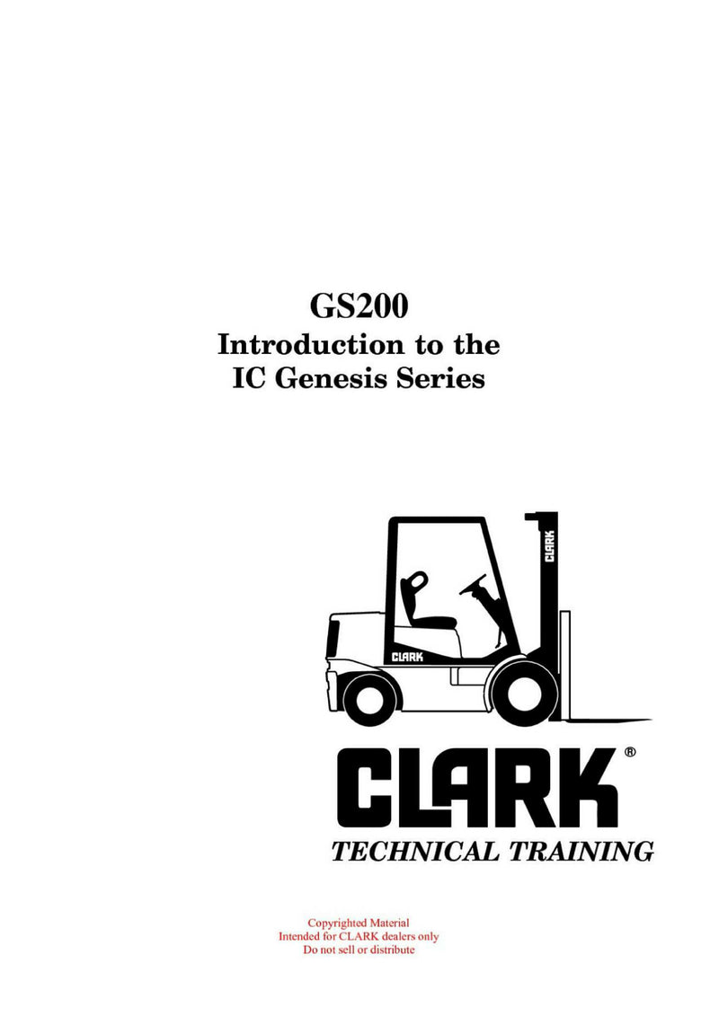 Clark GS-200 Forklift Introduction to the IC Genesis Series Technical Training Manual - PDF Download