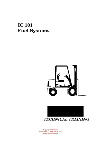 Clark IC-101 Forklift Fuel Systems Technical Training Manual - PDF Download