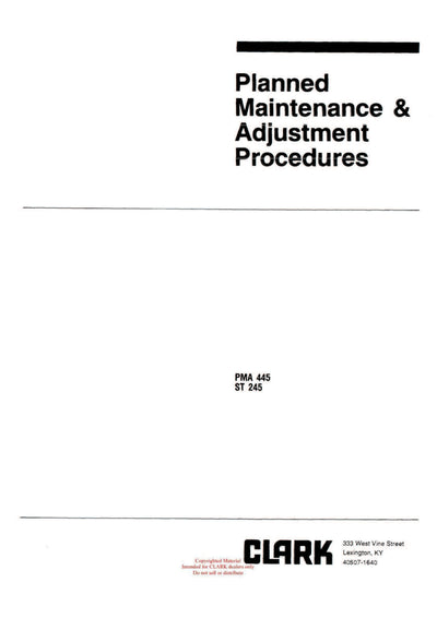 Clark PMA-445 Forklift Planned Maintenance & Adjustment Manual - PDF Download