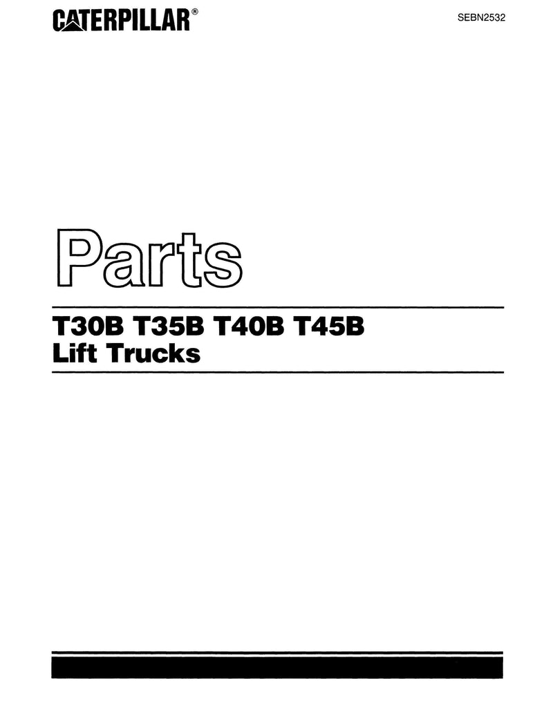 Cterpillar T40B T45B T50B T60B Forklift Parts Manual - Download PDF