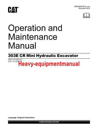 CATERPILLAR 303E CR MINI HYD EXCAVATOR OPERATION AND MAINTENANCE MANUAL HHM