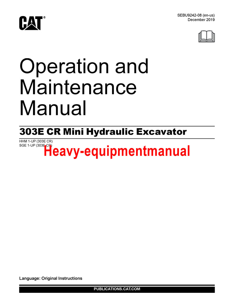 CATERPILLAR 303E CR MINI HYD EXCAVATOR OPERATION AND MAINTENANCE MANUAL HHM