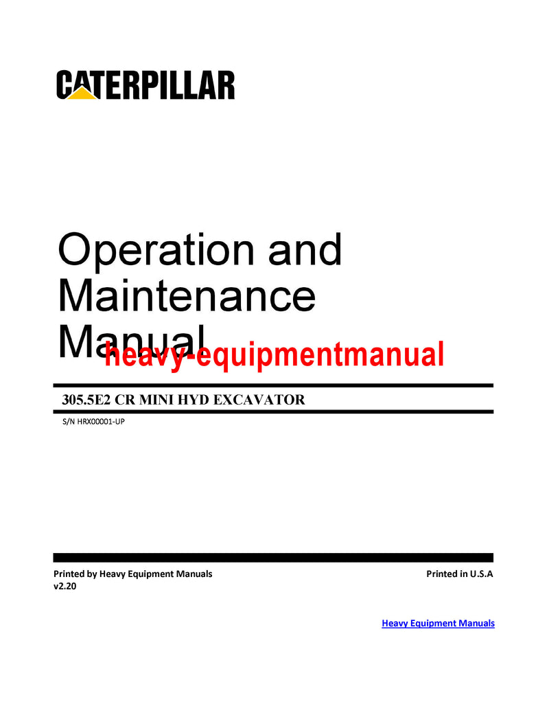 CATERPILLAR 305.5E2 CR MINI HYD EXCAVATOR OPERATION AND MAINTENANCE MANUAL HRX