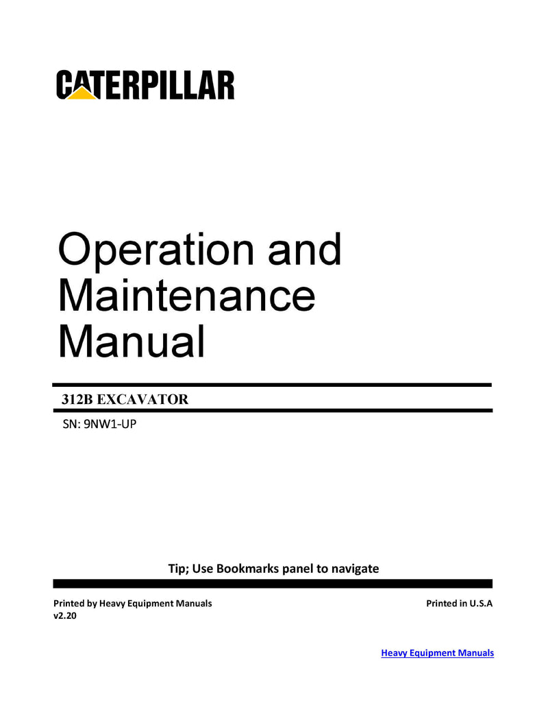 DOWNLOAD CATERPILLAR 312B EXCAVATOR OPERATION AND MAINTENANCE MANUAL 9NW