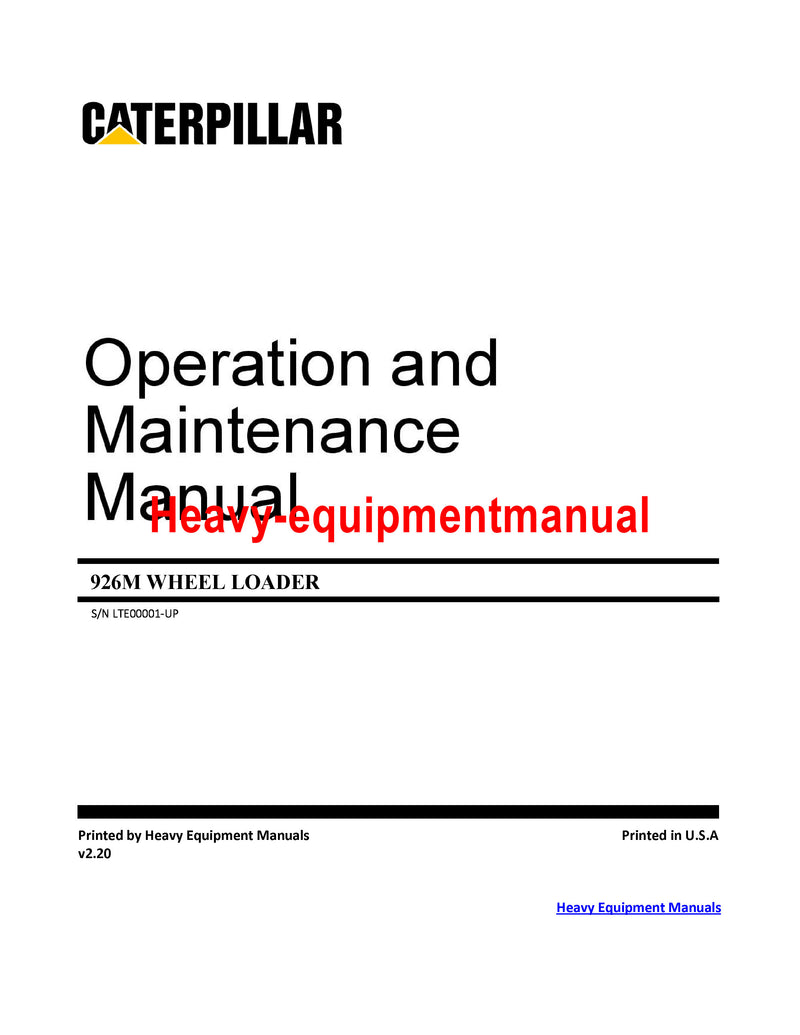CATERPILLAR 926M WHEEL LOADER OPERATION AND MAINTENANCE MANUAL LTE