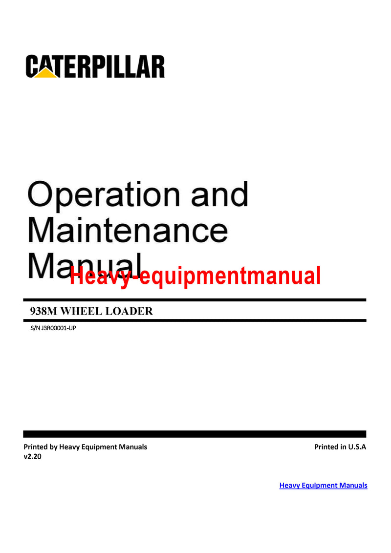 CATERPILLAR 938M WHEEL LOADER OPERATION AND MAINTENANCE MANUAL J3R