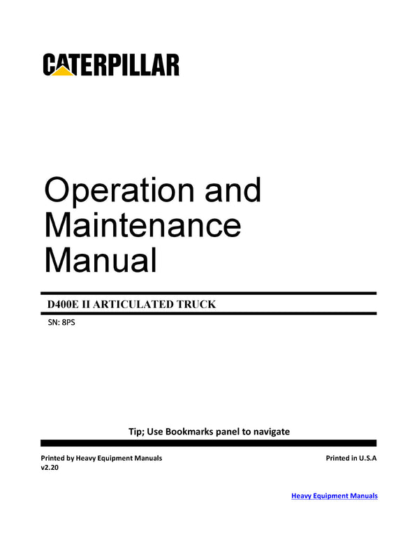 DOWNLOAD CATERPILLAR D400E SERIES II ARTICULATED TRUCK OPERATION AND MAINTENANCE MANUAL 8PS