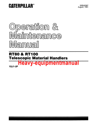 CATERPILLAR RT100 TELEHANDLER OPERATION AND MAINTENANCE MANUAL 1GJ