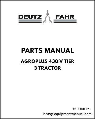 Deutz Fahr AGROPLUS 430 V Tier 3 Tractor Parts Manual - Pdf Download -> 15001