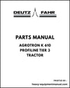Deutz Fahr AGROTRON K 610 PROFILINE Tier 3 Tractor Parts Manual - Pdf Download