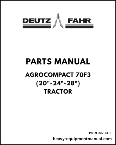 Deutz Fahr AgroCompact 70F3 (20"-24"-28") Tractor Parts Manual - Pdf Download