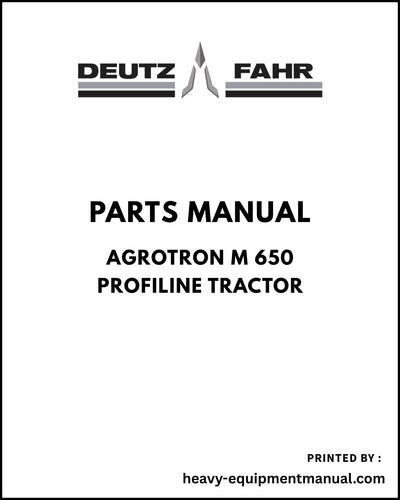 Deutz Fahr Agrotron M 650 Profiline Tractor Parts Manual - Pdf Download