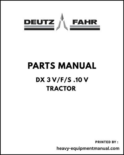 Deutz Fahr DX 3 V/F/S .10 V Tractor Parts Manual - Pdf Download
