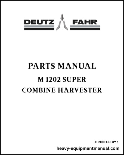 Deutz Fahr M 1202 SUPER Combine Harvester Parts Manual - Pdf Download