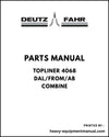Deutz Fahr TOPLINER 4068 DAL/FROM/AB Combine Parts Manual - Pdf Download