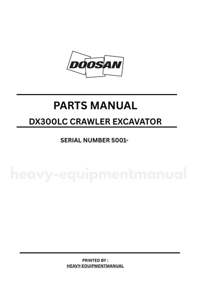 Doosan DX300LC Crawler Excavator Parts Manual SN 5001