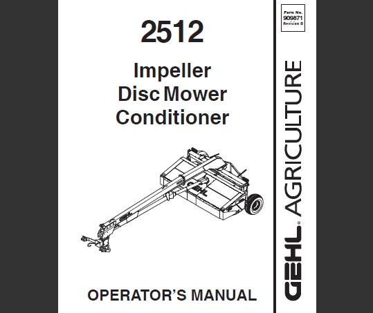 Gehl 2512 Impeller Disc Mower Conditioner Operator’s Manual