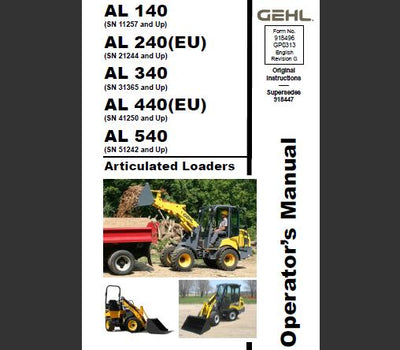 Gehl AL 140, AL 240(EU), AL 340, AL 440(EU), AL 540 Articulated Loader Operator’s Manual