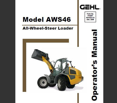 Gehl AWS46 All-Wheel-Steer Loader Operator’s Manual