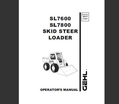 Gehl SL7600, SL7800 Skid Steer Loader Operator Manual