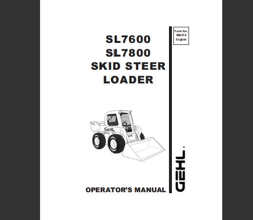 Gehl SL7600, SL7800 Skid Steer Loader Operator Manual