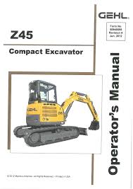 Download Gehl Z45 Compact Excavator Operator’s Manual