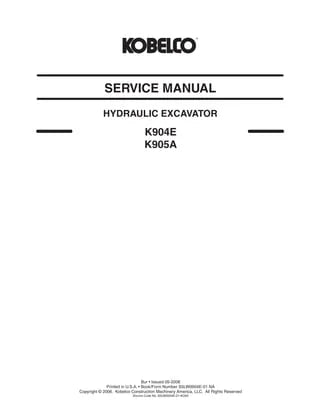 Download Kobelco K904E , K905A Hydraulic Excavator Service Repair Manual