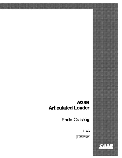 Case W26B Loader COMPLETE Parts Manual E1143