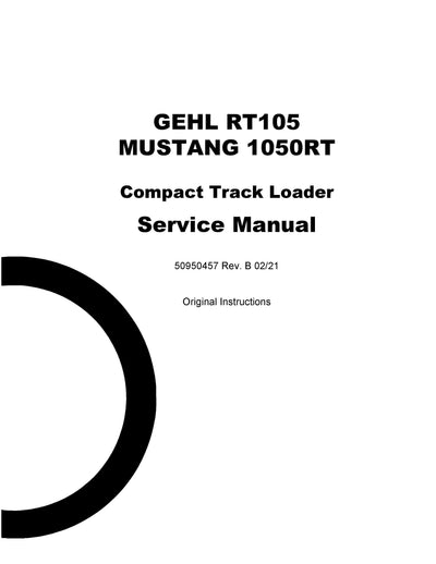 GEHL RT105 Compact Track Loader Mustang 1050RT Service Manual 50950457