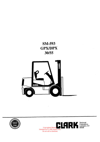 Clark GPX DPX 30 55 (SM-593A) Forklift Service Repair Manual - PDF Download