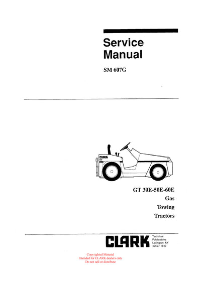 Clark GT 30 50 60E (SM-607G) Forklift Service Repair Manual - PDF Download