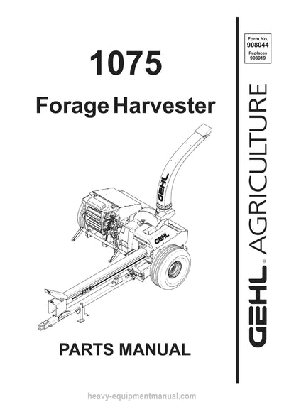 Gehl 1075 Forage Harvester Parts Manual 908044A 1999