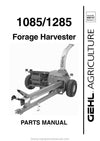 Gehl 1085 1285 Forage Harvester Parts Manual 908157C 2005
