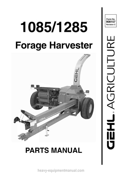 Gehl 1085 1285 Forage Harvester Parts Manual 908157C 2005