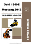 Gehl 1640E Skid Steer Loader 2012 Service Manual 917400 2009