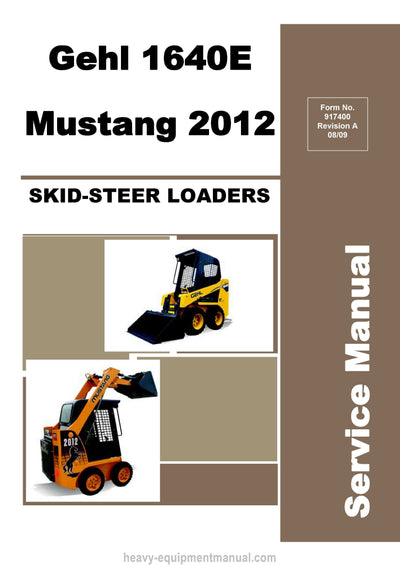 Gehl 1640E Skid Steer Loader 2012 Service Manual 917400 2009