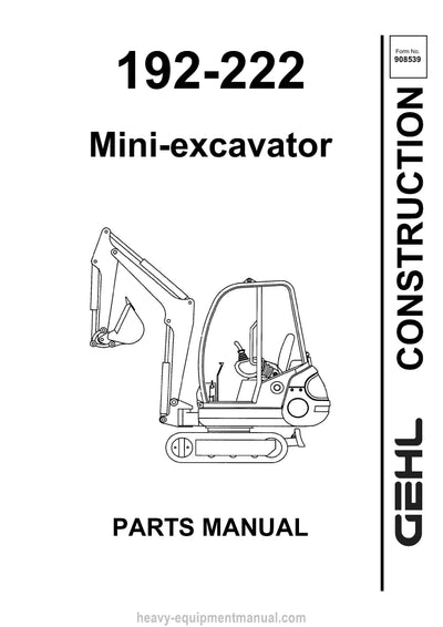 Gehl 192 222 Mini Excavator (908539A) Parts Manual Download PDF