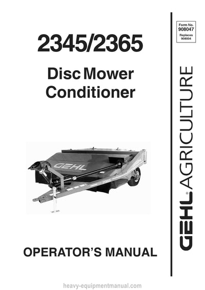 Gehl 2345 2365 Disc Mower Conditioner Operators Manual 908047B 2003
