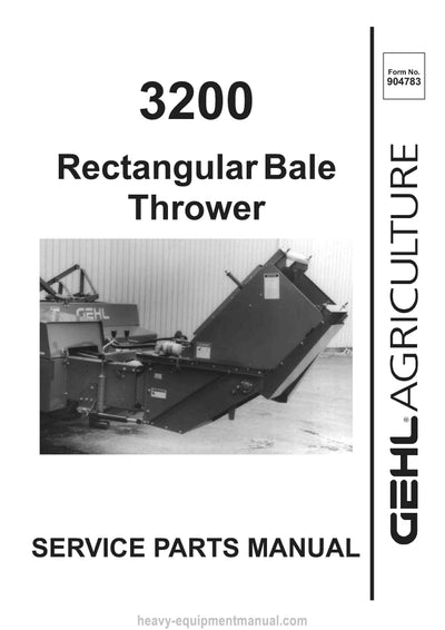 Gehl 3200 Rectangular Bale Thrower Service Parts Manual 904783A 1992