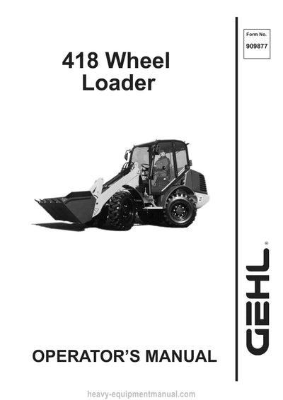 Gehl 418 Series II Wheel Loader Operator Manual 909877A PDF Download