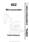 Gehl 602 Mini-excavator SN AB00473 and Before Parts Manual 908543A 1999