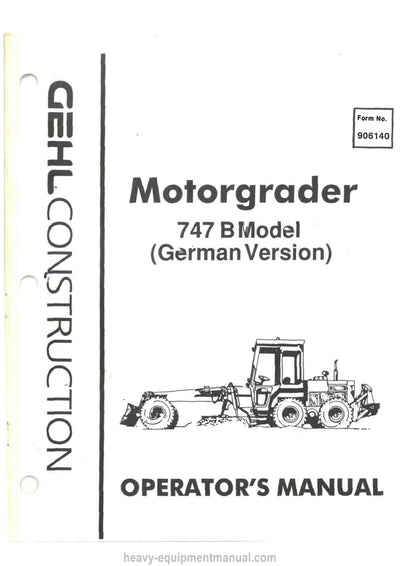 Gehl 747B Motor Grader Operator Manual 906140A - PDF Download