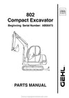 Gehl 802 Compact Excavator SN AB00473 and Up Parts Manual 918043A 2003
