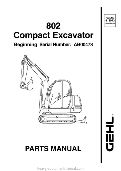 Gehl 802 Compact Excavator SN AB00473 and Up Parts Manual 918043A 2003