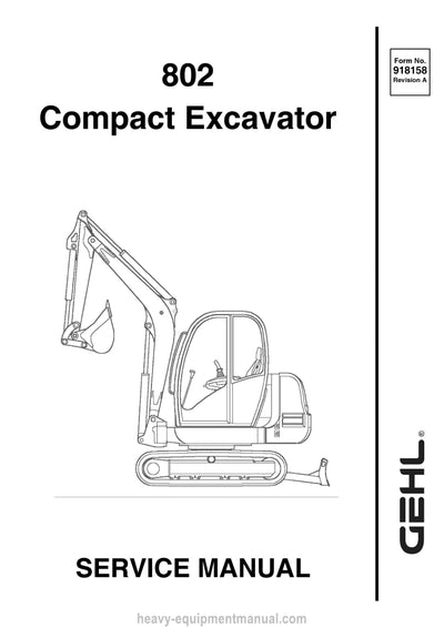 Gehl 802 Compact Excavator Service Repair Manual 918158