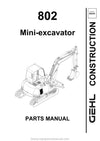 Gehl 802 Mini Excavator (908545A) Parts Manual SN AB00472 & Before 