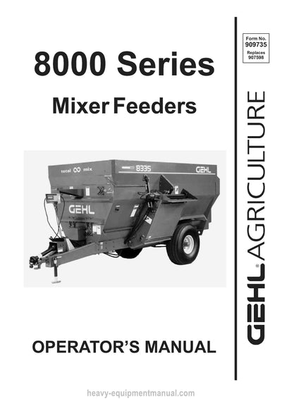 Gehl 8280 8285 8330 8335 8435 8500 Mixer Feeder Operators Manual 909735A 2001
