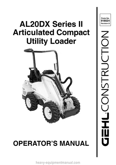 Gehl AL20 DX Series II Articulated Compact Utility Loader Operator Manual 918024B